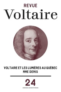 Revue Voltaire : Voltaire et les Lumières au Québec Mme Denis