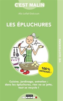 Les épluchures, c'est malin