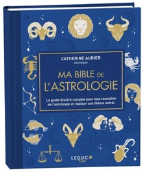 Ma bible de l'astrologie