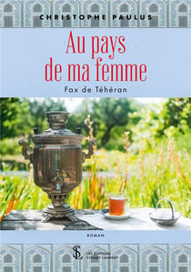 Au pays de ma femme - fax de teheran