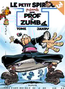 Le Petit Spirou présente Tome 6 : mon prof de zumba