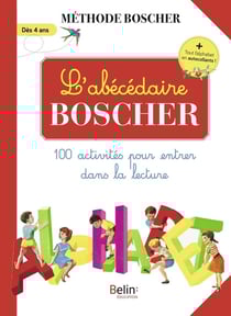 L'abécédaire Boscher : 100 activités pour apprendre à reconnaître les lettres (édition 2024)