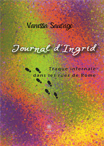 Journal d'Ingrid : traque infernale dans les rues de Rome