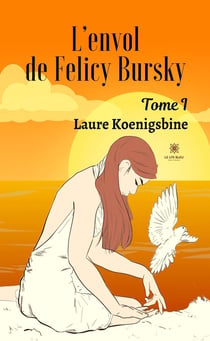 L'envol de Felicy Bursky
