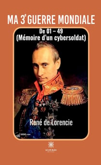 Ma 3e Guerre mondiale