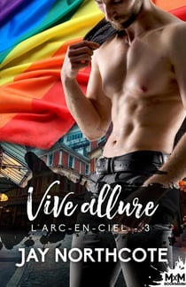 L'arc-en-ciel Tome 3 : vive allure