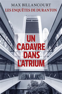 Les enquêtes de duranton : un cadavre dans l'atrium