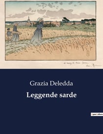 Leggende sarde : Un viaggio nel cuore delle tradizioni sarde