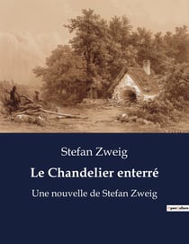 Le chandelier enterré