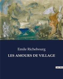 LES AMOURS DE VILLAGE : Quand l'amour défie les traditions rurales