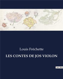 LES CONTES DE JOS VIOLON : Les légendes québécoises revisitées par un conteur hors pair.