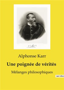 Une poignee de verites - melanges philosophiques