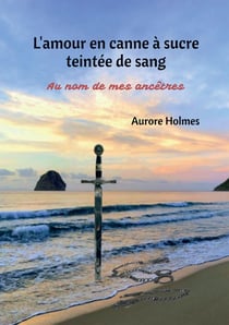 L'amour en canne à sucre teintée de sang