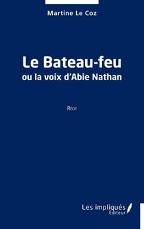 Le Bateau-feu ou la voix d'Abie Nathan
