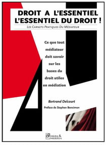 DROIT A L'ESSENTIEL - L'ESSENTIEL DU DROIT