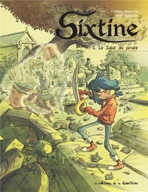 Sixtine Tome 3 : le salut du pirate