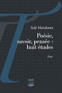 Poésie, savoir, pensée - huit études