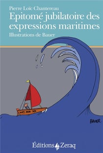 Épitomé jubilatoire des expressions maritimes
