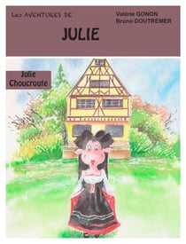Les aventures de Julie : Julie choucroute