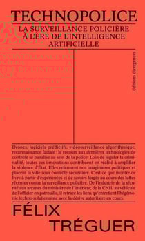 Technopolice : La surveillance policière à l'ère de l'intelligence artificielle