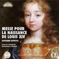 Giovanni Rovetta : messe pour la naissance de Louis XIV