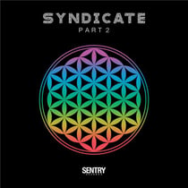 Sentry Records Presents: Syndicate 2