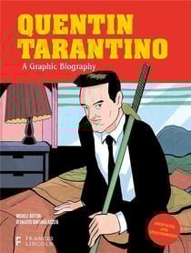 Quentin Tarantino : A graphic biography