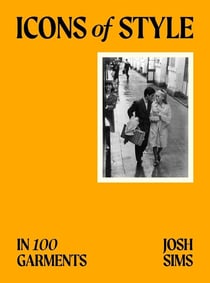 Icons of style in 100 garments