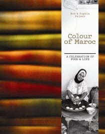 Colour of maroc - the celebration of food and life