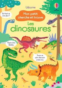 Mon petit cherche et trouve : les dinosaures