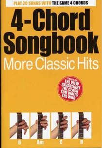 4 chord songbook - more classic hits 20 songs - chant, guitare