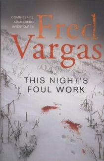 The Night's Foul Work