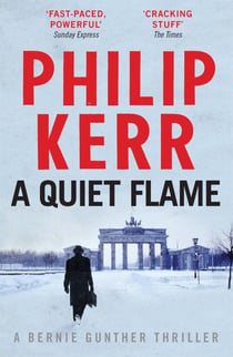 A QUIET FLAME - A BERNIE GUNTHER MYSTERY V.5