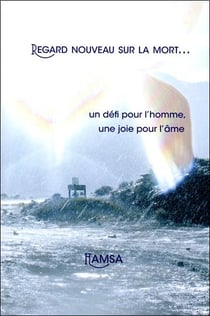 Regard nouveau sur la mort... - Un défi pour l'homme, une joie pour l'âme - Livre + CD