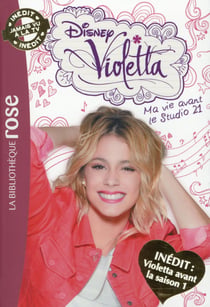 VIOLETTA INEDIT - Ma vie avant le Studio 21
