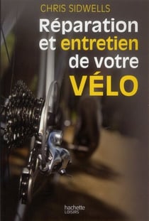 Réparation et entretien de votre vélo