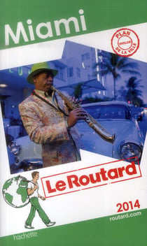 Guide du routard - miami (édition 2014)