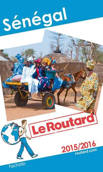 Guide du routard - sénégal 2015/2016