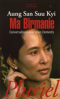 Ma birmanie - conversations avec alan clements