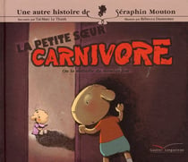 LA PETITE SOEUR CARNIVORE