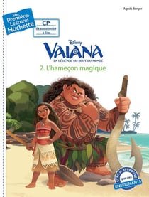 Mes premières lectures - CP je commence à lire : Vaiana, la légende du bout du monde : l'hameçon magique