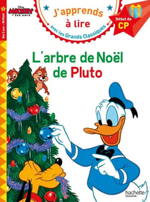 J'apprends à lire avec les grands classiques Disney : l'arbre de Noël de Pluto - CP - niveau 1