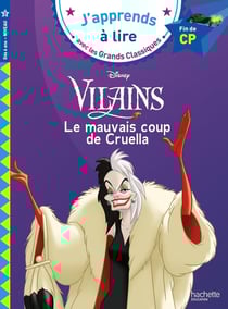 Disney vilains : le mauvais coup de Cruella - CP niveau 3
