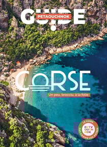 Guide Petaouchnok : Corse : Un peu, brocciu, à la folie
