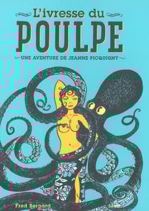 L'ivresse du poulpe