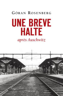 Une brève halte - après Auschwitz