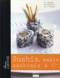 Sushis, makis, sashimis & cie