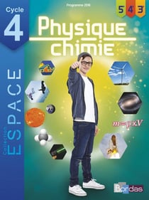 E.S.P.A.C.E COLLEGE : physique-chimie - cycle 4 - manuel de l'élève (édition 2016)