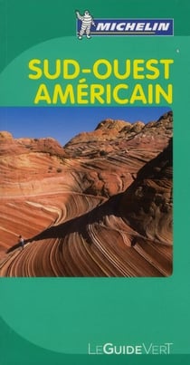Le guide vert : Sud-Ouest américain (édition 2012)