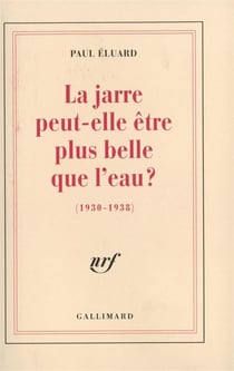 La jarre peut-elle etre plus belle que l'eau ? - (1930-1938)